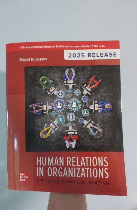 Human Relations In Organizations (Applications and Skill Building)